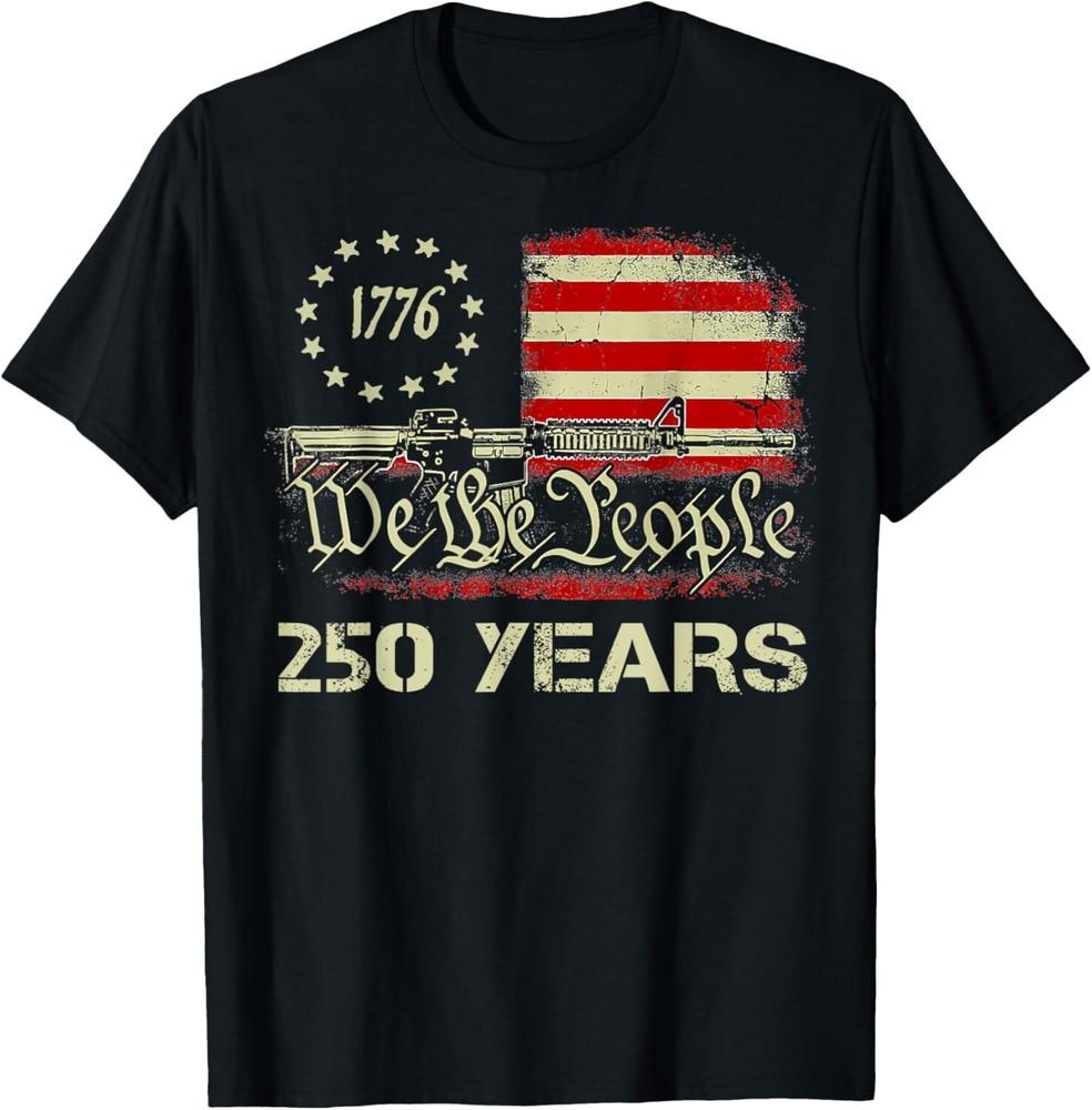 

America 250 Years Strong We The People 4th of July Patriotic Unisex T-Shirt M