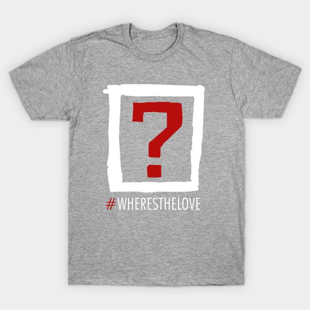 

Unisex Fashion TShirt Wheres The Love Print TShirt Plus Size S-5XL T-Shirt 100%Cotton Tops O Neck Short Sleeve Tees XXL сірий колір