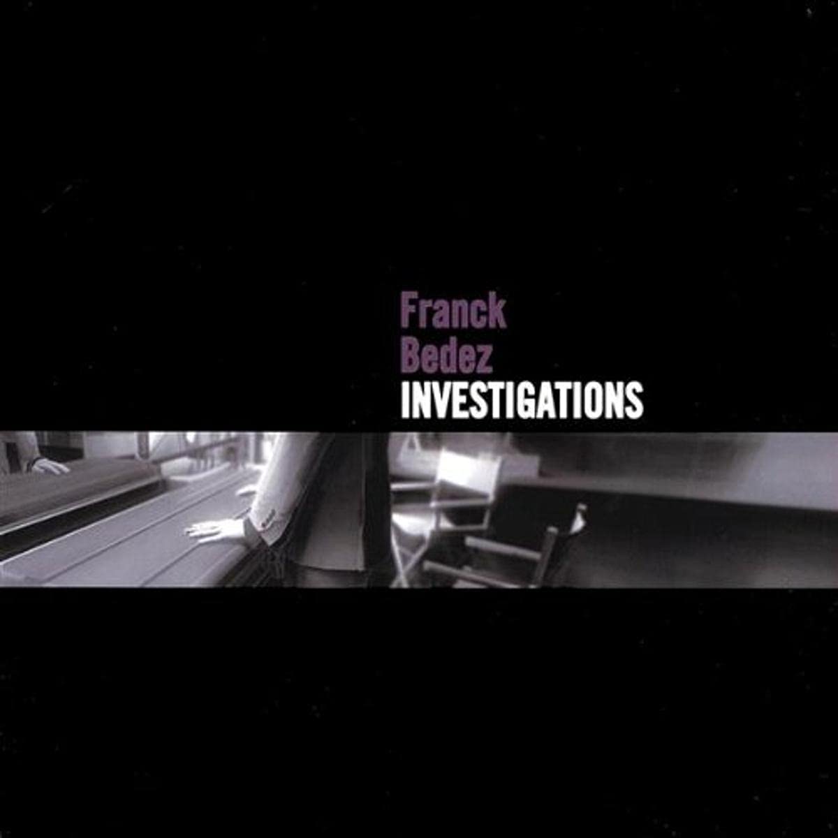 

CD BEDEZ, FRANCK - Investigations Non Japan Jazz Used