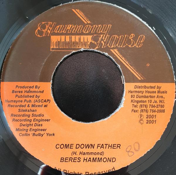 

7inch Record BERES HAMMOND - Come Down Father NONE Harmony House 2001 Jamaica Reggae, Ska & Dub Used