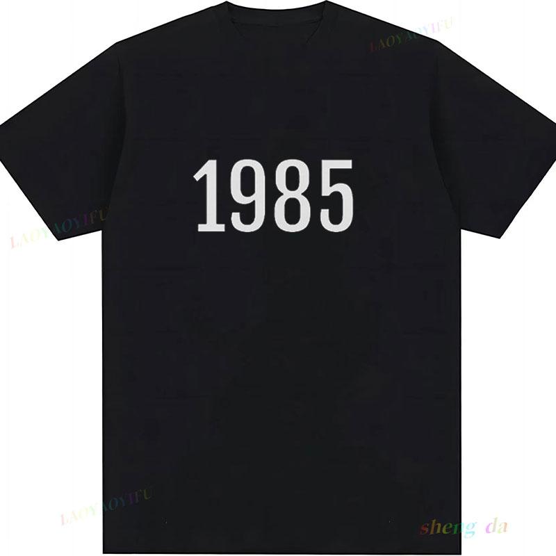 Limited Edition1985 Classic TShirts Unisex Women Short Sleeve Shirt Casual Loose Letter Graphic Round Neck Birthday Gift Tops