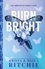 Burn Bright by Becca Ritchie Paperback Book 9781464248078