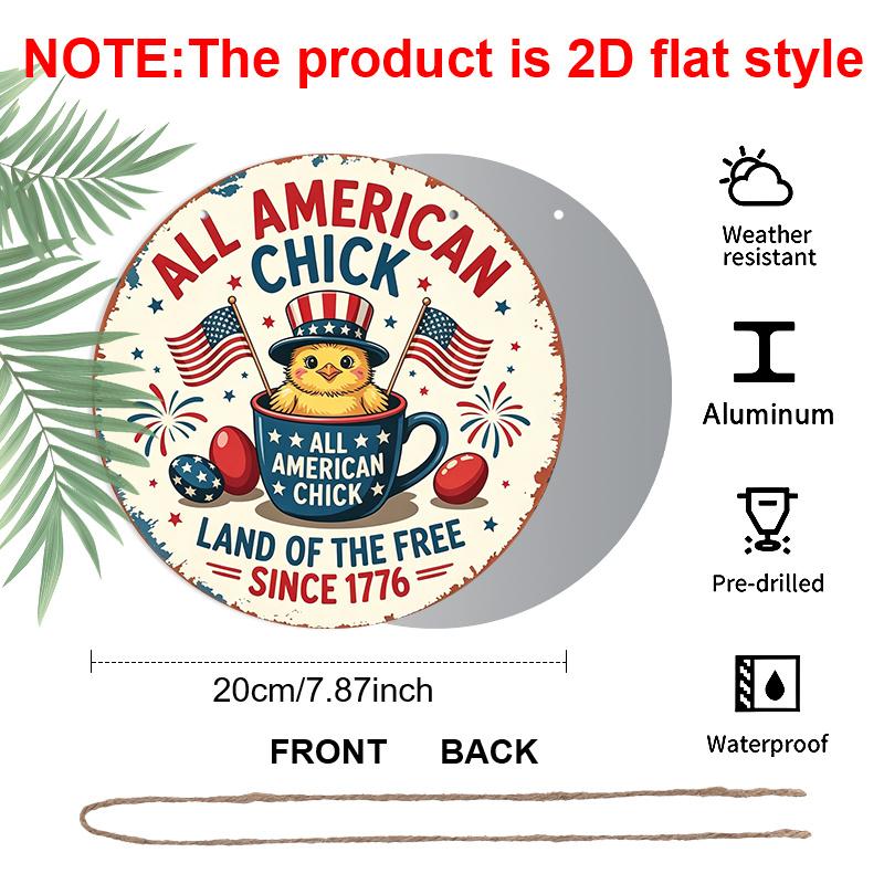 2D Flat, 1pc Round Aluminum "All American Chick" Patriotic Sign, Cute Cartoon Chick & American Flag Metal Wall Art, "Land of The Free Since 1776