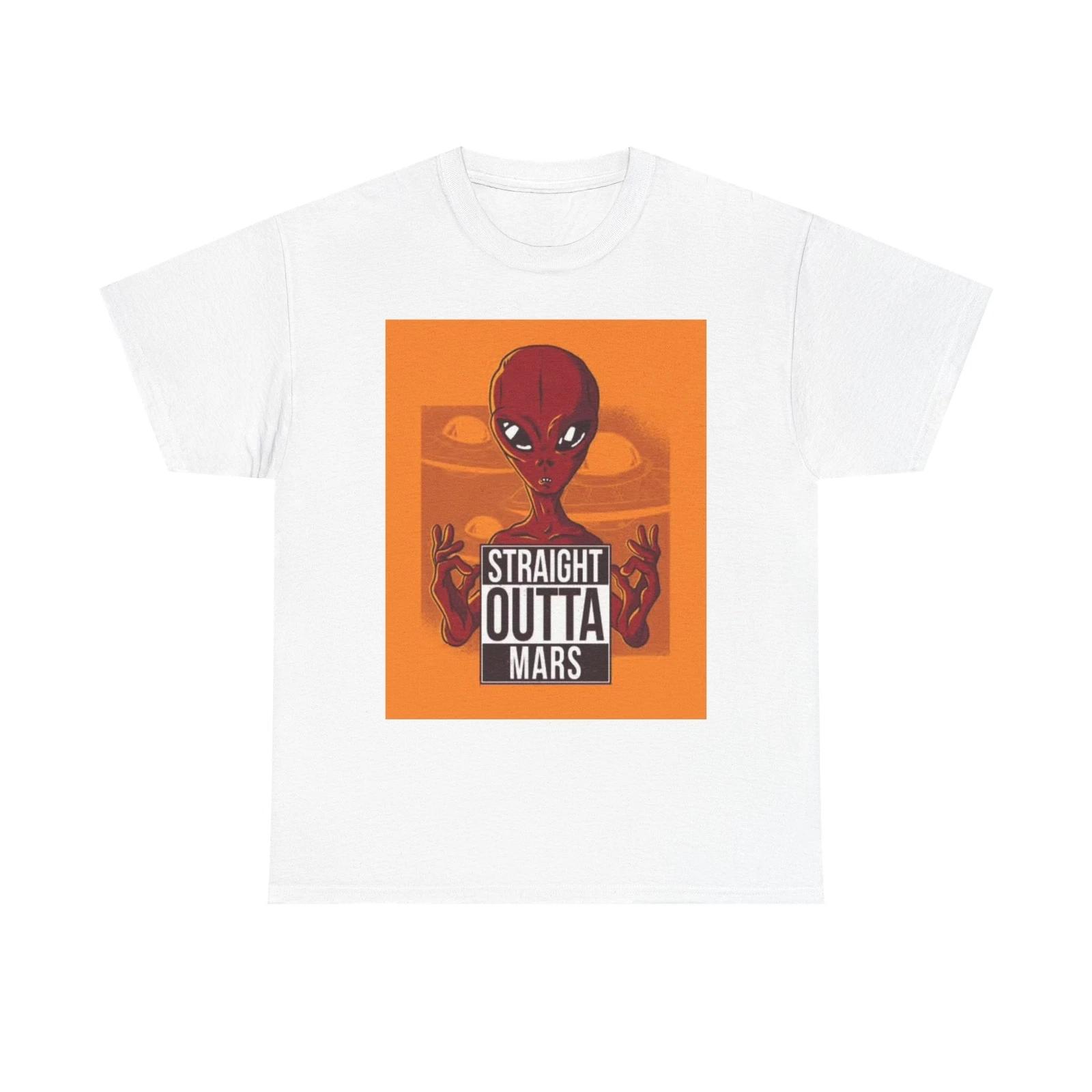 Men s and Women s T-shirts Straight Outta Mars S