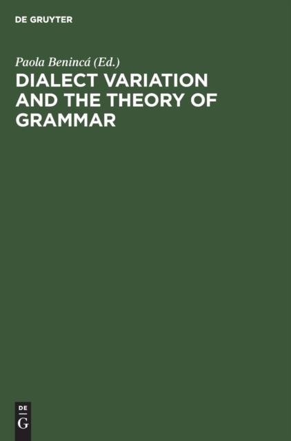 The Dialect Variation and the Theory of Grammar : Proceedings of the GLOW Workshop In Venice, 1987 Book