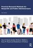 The Practical Research Methods for Nonprofit and Public Administrators Book