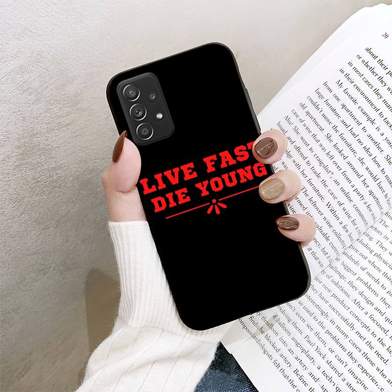 

Live Fast Die Young Lfdy Phone Case For Samsung Galaxy A02 A12 A21 A22 A32 A41 A42 A51 A71 A72 Shell SamsungA52