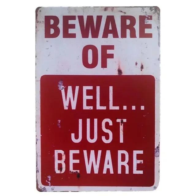 Vintage Warning Beware Metal Tin Signs Plaque  Wall Decoration Art Posters for Man Cave Home Cafe Garden Club Bar  Iron Paint