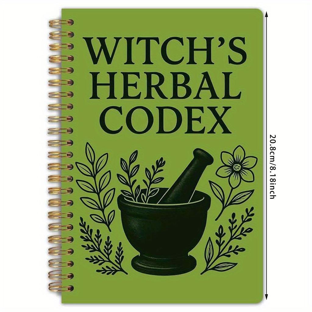 Witch's Herbal Notebook,Witch's Herbal Codex Witchcraft and Herbalism Learning Journal,Comprehensive Herbal Remedies Guide
