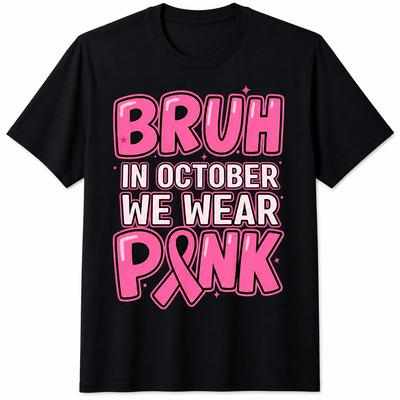 Breast Cancer Awareness In October We Wear Pink Ribbon Graphic Shirt Tee