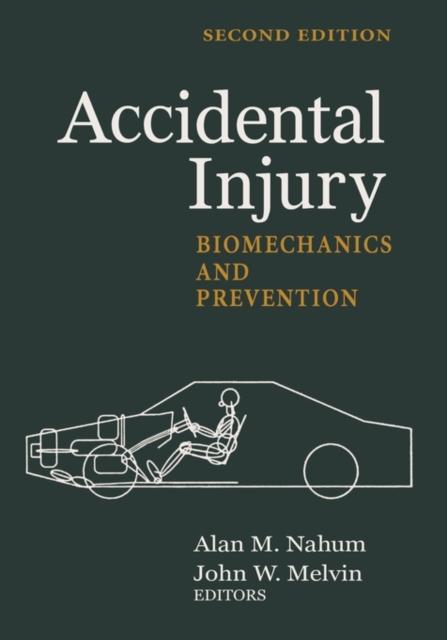 The Accidental Injury : Biomechanics and Prevention Book