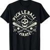 Pickleball Pirate Skull and Crossbones Funny Pickleball T-Shirt