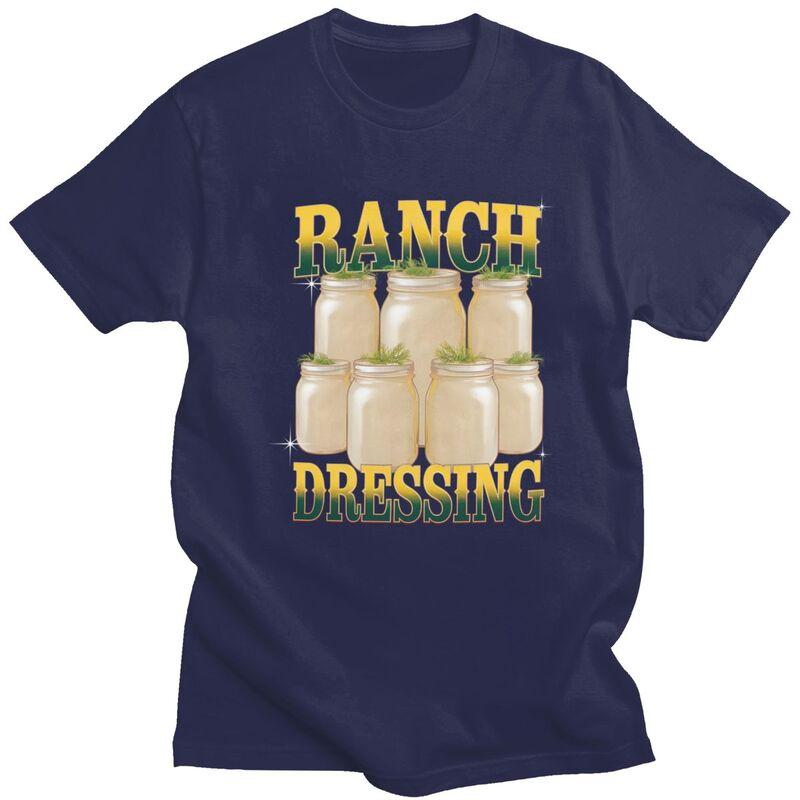 Mens Ranch Dressing Meme T Shirts Pure Cotton Short Sleeve Funny Food Humor Tee Shirt Casual Loose Fit Streetwear Clothing