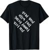 Funny Saying Upside Down Quote Humor Joke T-Shirt