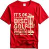 New Arrived For Her Oneck T Shirt Graphic Its Ok If You Dont Like Disc Golf Its Kind Of A Smart People Sport Anyway Cool
