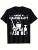 Funny Need A Cleaning Lady Ask Me Slogan Print Soft Round Neck Short Sleeve Tee For Housekeeping Staff Casual Humor Appare