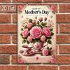 1PC Tin Sign Happy Mother Day - Tea Cup/Roses Wall Decor for Dining Room/Kitchen, Vintage Style, 8x12in/20x30cm