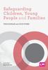 The Safeguarding Children, Young People and Families Book