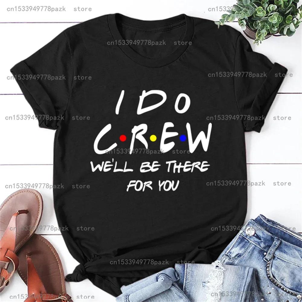 Bridesmaid Bride Squad T Shirt Hen Party Wedding Team Top I Do Crew Tees Happy Theme Friends Inspired Party T-shirt In Summer