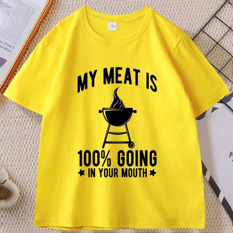 

Tshirt My Meat Enters Your Mouth Funny Cotton Short Sleeve T-Shirt Golf Tshirt for Unisex and WOMEN Loose Streetwear Clothes Tops 4XL