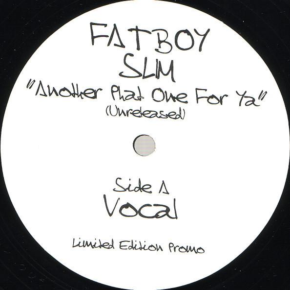 

12inch Record FATBOY SLIM Another Phat One For Ya FLU002 Not On Label Dance Electronica Used