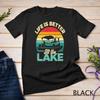 Life Is Better At The Lake Pontoon Boat Boating Father's Day T Shirt