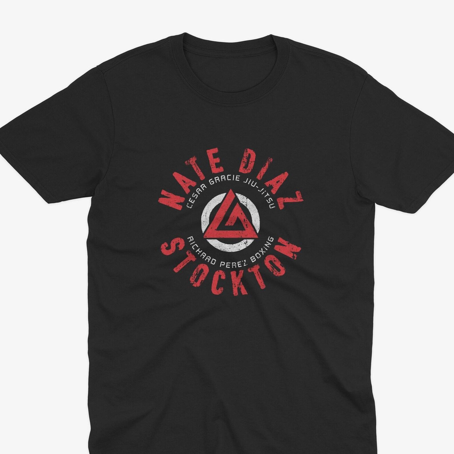 Nate Diaz Stockton T-Shirt – Cesar Gracie Jiu-Jitsu and Boxing, MMA T-Shirt, mma fan, Ufc fan, Ufc T-Shirt, Diaz Brothers, Nate Diaz T-Shirt 3XL