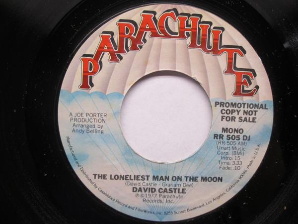

7inch Record DAVID CASTLE The Loneliest Man On The Moon RR505DJ Parachute Recor 1977 US Pop Used