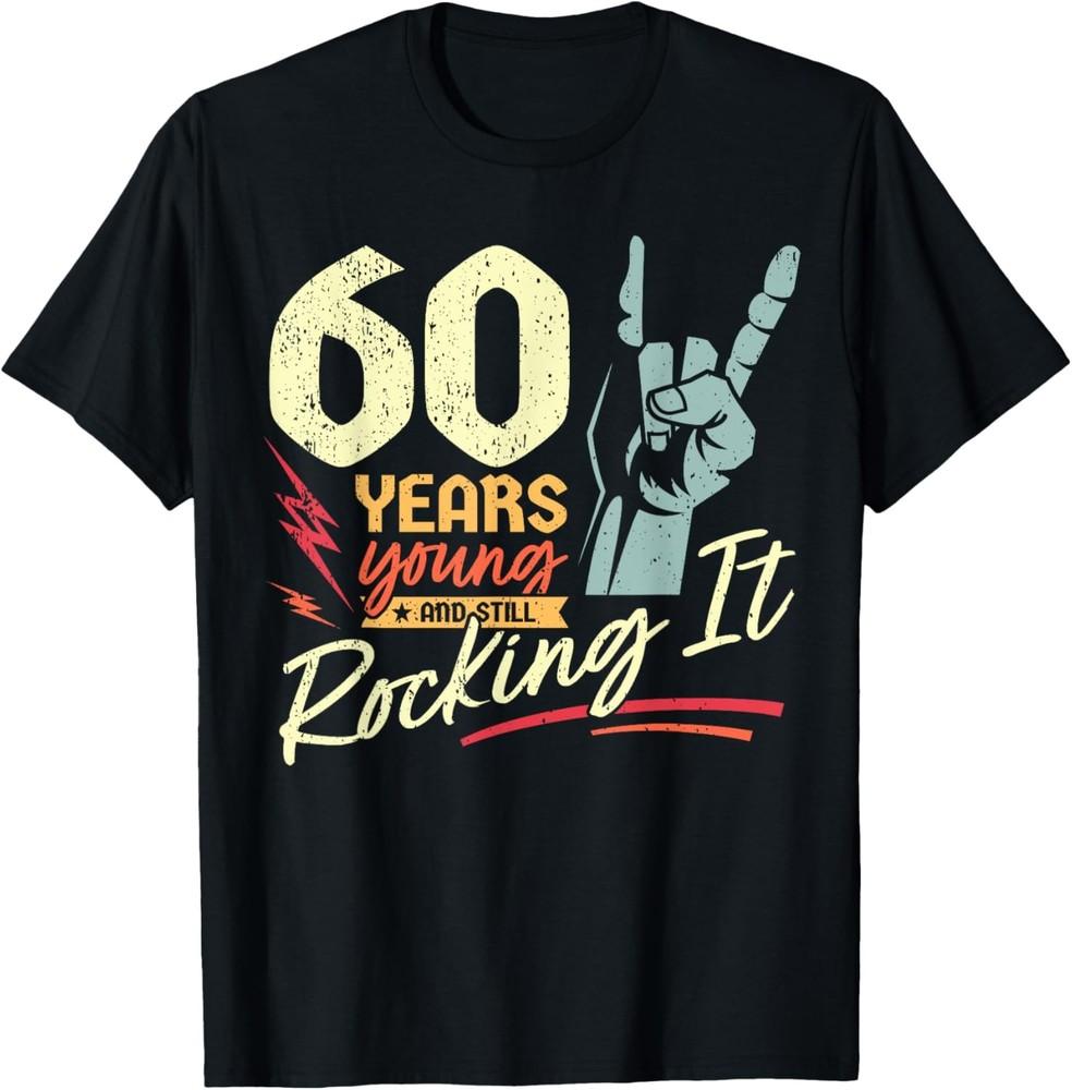 60th Birthday Funny Rock n Roll Birthday 60 Years T-Shirt Unisex T-Shirt XXXXL