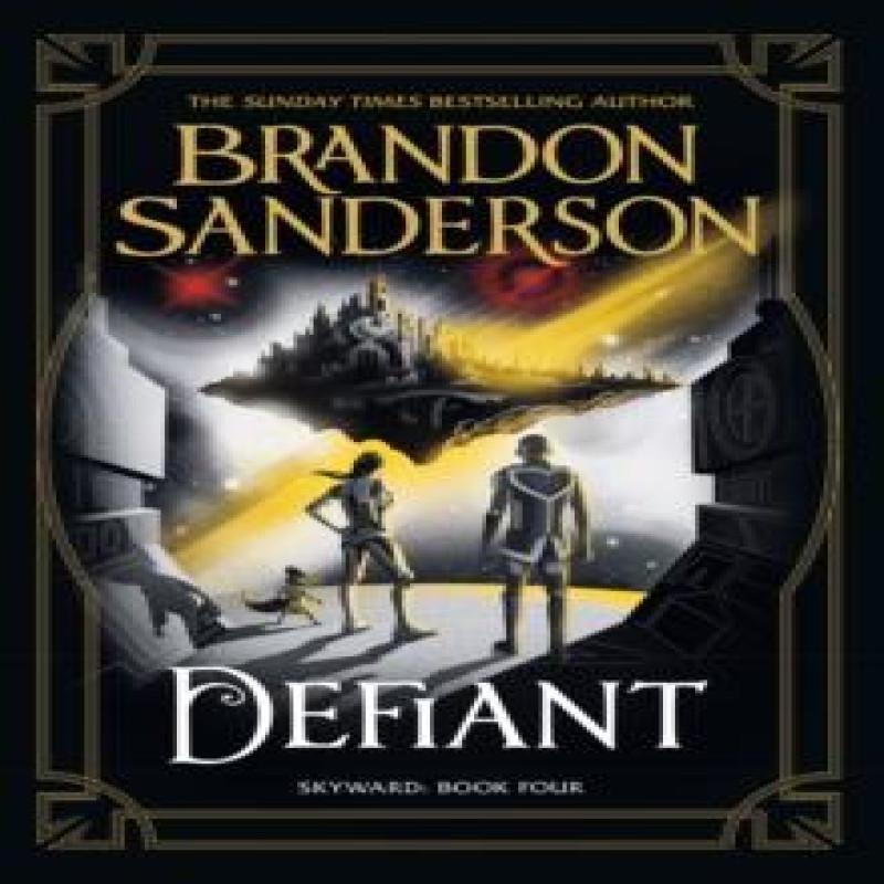 Defiant by Brandon Sanderson Hardback Book 9781473234604