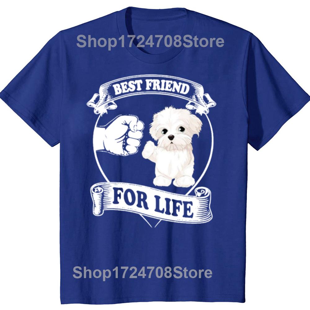 Funny Maltese Best Friend Dog Lovers Graphic T-shirts Men Women's Fashion Casual Tshirt 100% Cotton Loose Oversized T Shirt