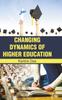 The Changing Dynamic of Higher Education Book