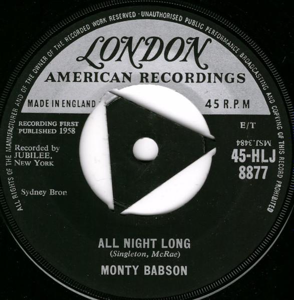 

7inch Record MONTY BABSON - All Night Long 45HLJ8877 London Records, 1958 UK Pop Used