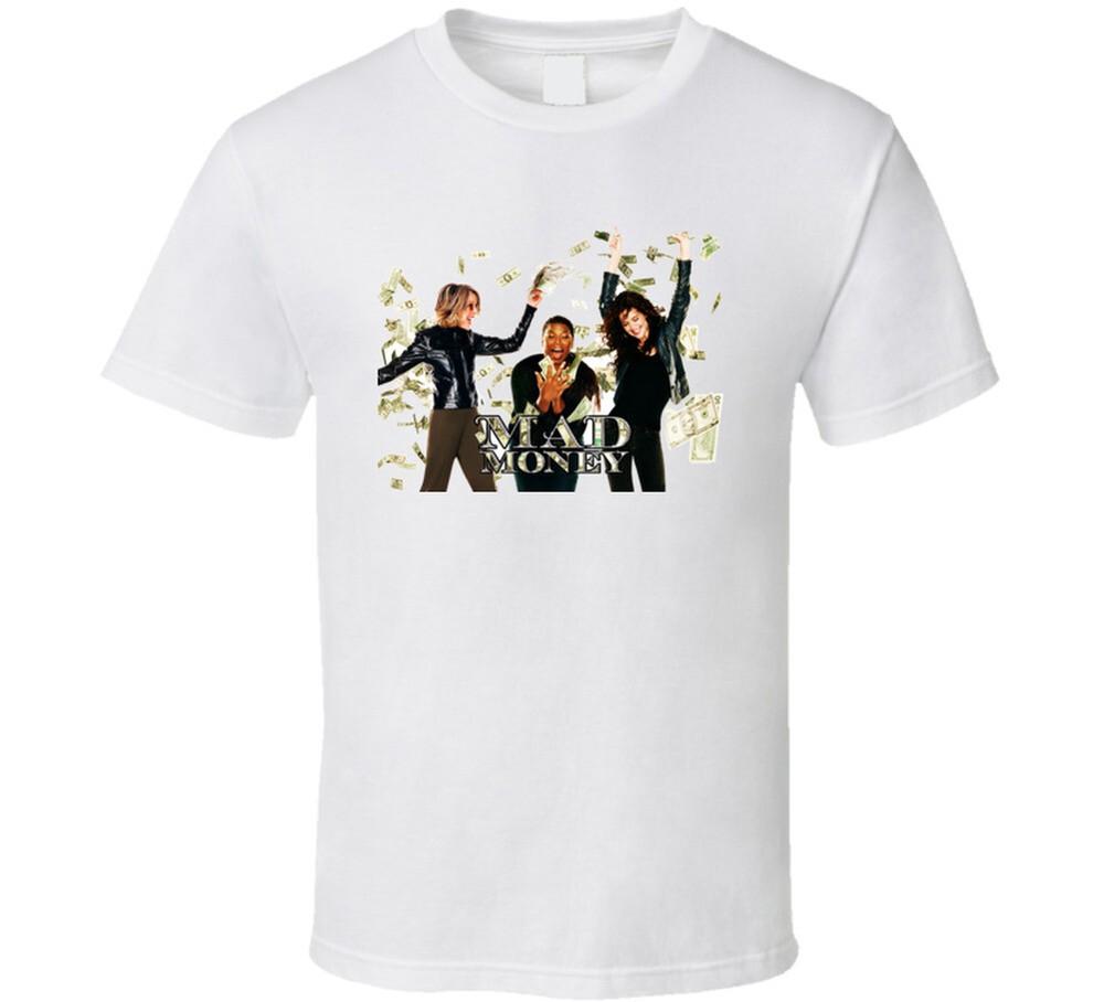 Mad Money Movie T Shirt Unisex T-Shirt L