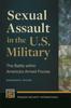 The Sexual Assault In the U.S. Military : The Battle Within America's Armed Forces Book