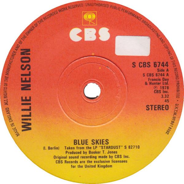 

7inch Record WILLIE NELSON - Blue Skies SCBS6744 CBS 1978 UK Country Used