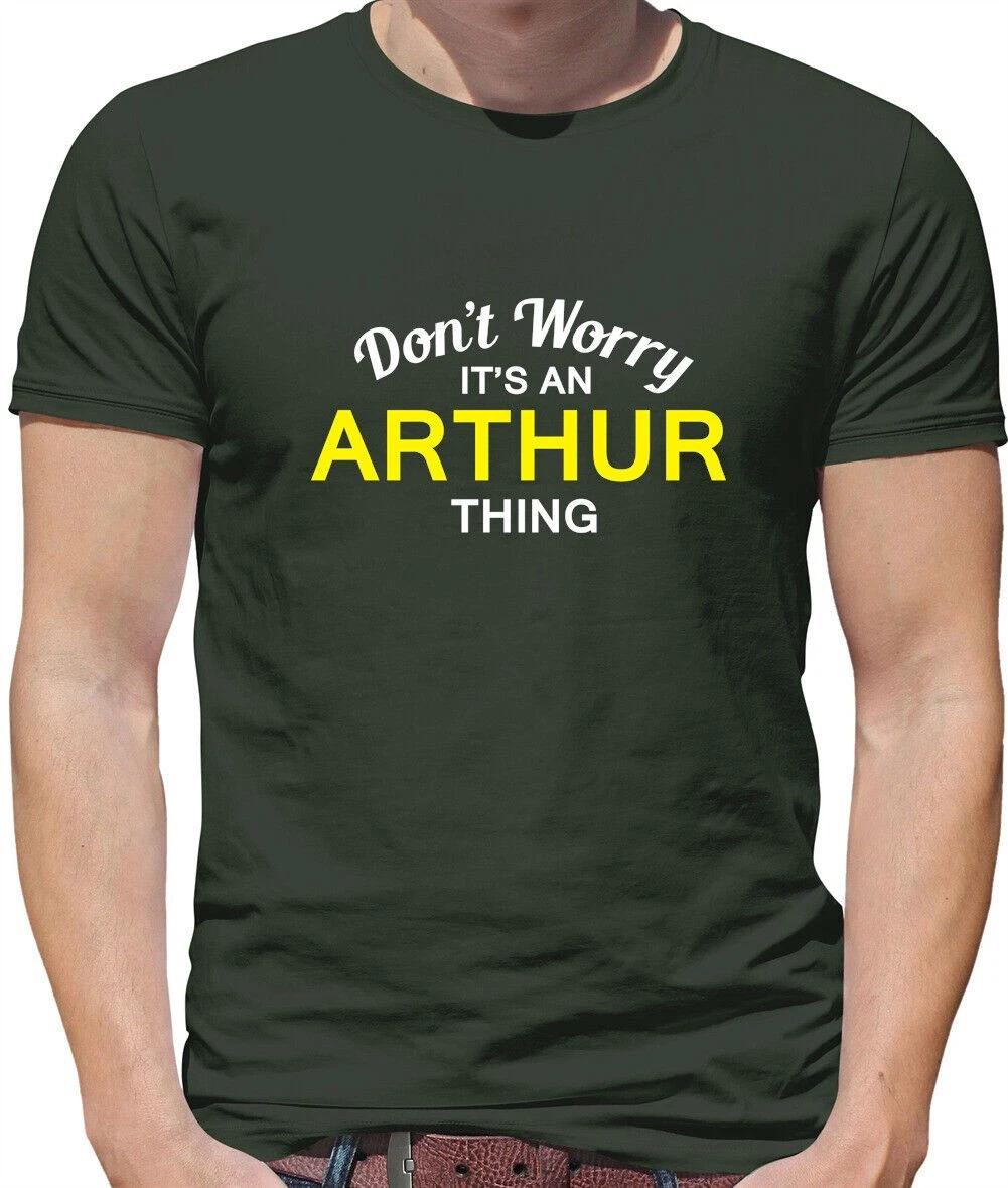 

Don T Worry It s an ARTHUR Thing Mens T-Shirt - Surname Custom Name Family L