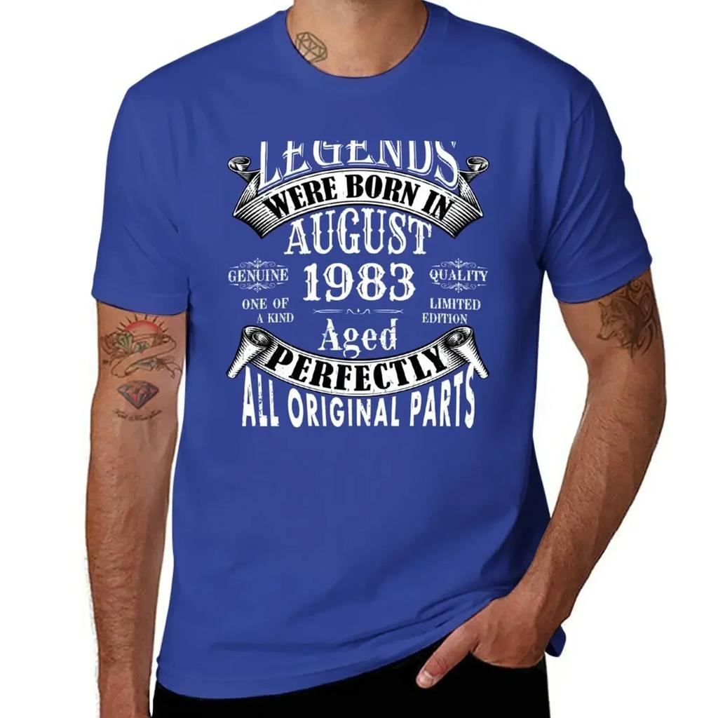 Legends Were Born In August 1983 Limited Edition Birthday Vintage Quality Aged Perfection T-Shirt