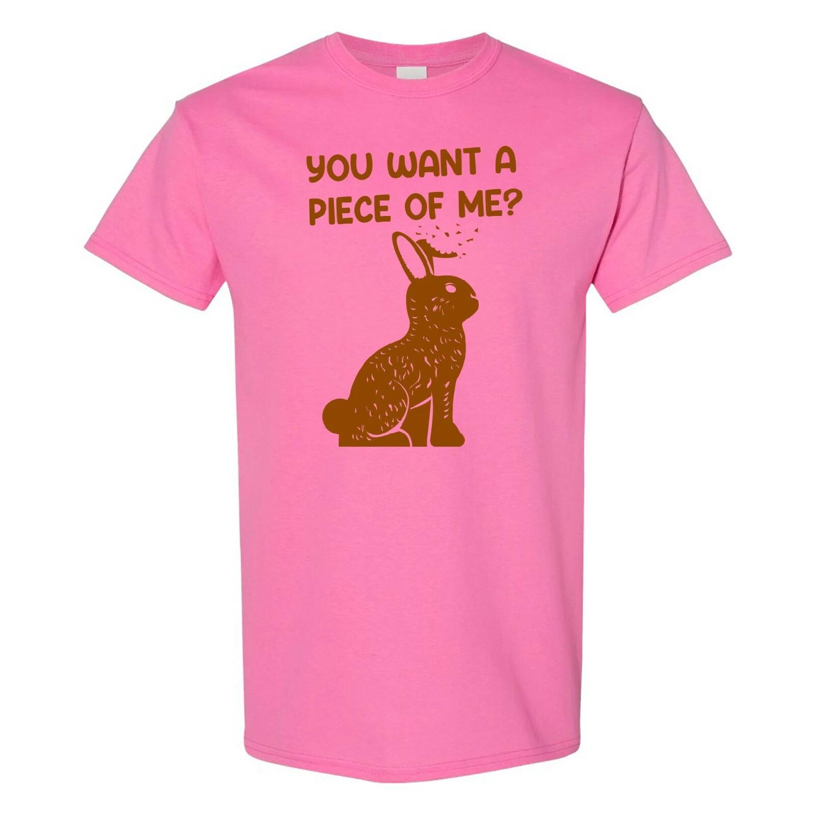 

You Want a Piece of Me - Funny Easter Candy T Shirt 3XL