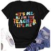 Teacher T-Shirt Women's Short Sleeve Life Shirt - Teacher's Day Gift, Back To School Tee Top