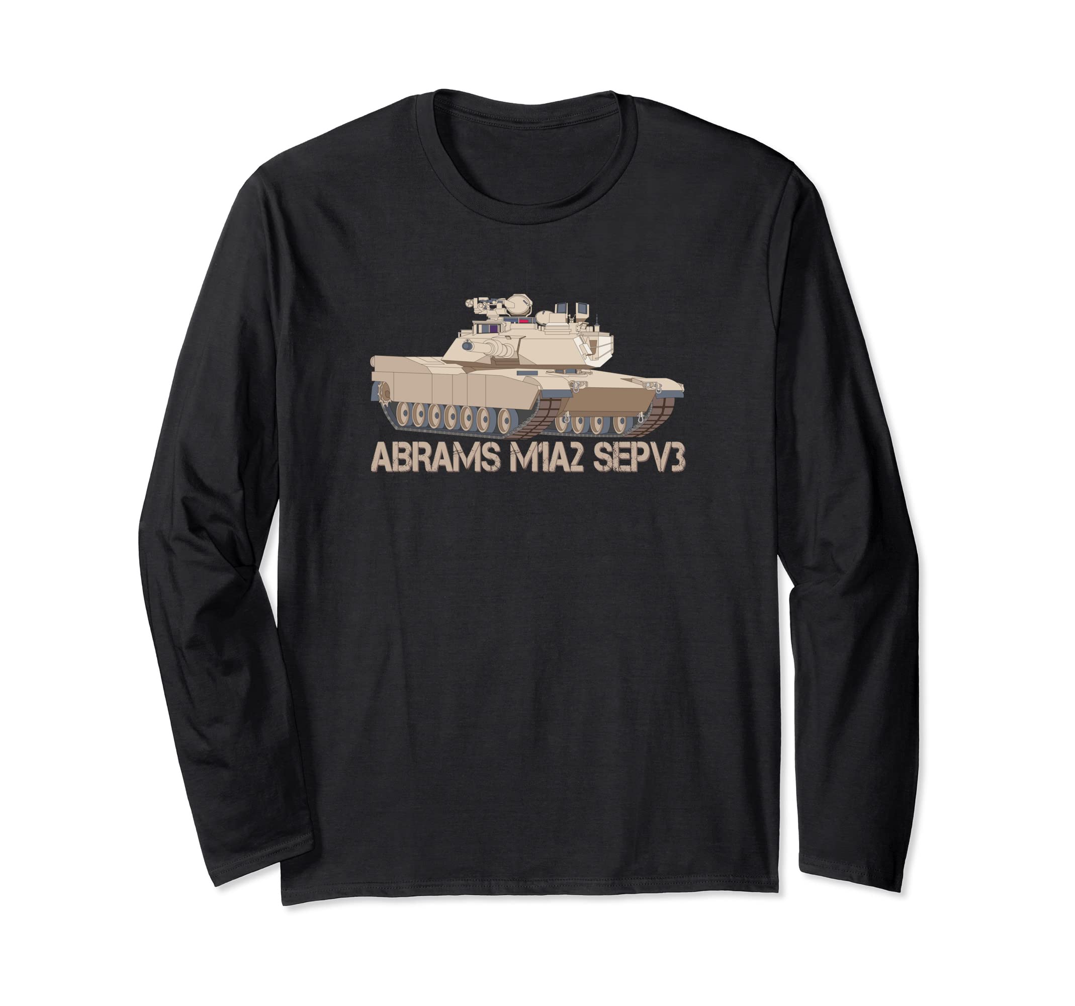

Abrams M1A2 SEPV3 Main Battle Tank Long Sleeve T-Shirt