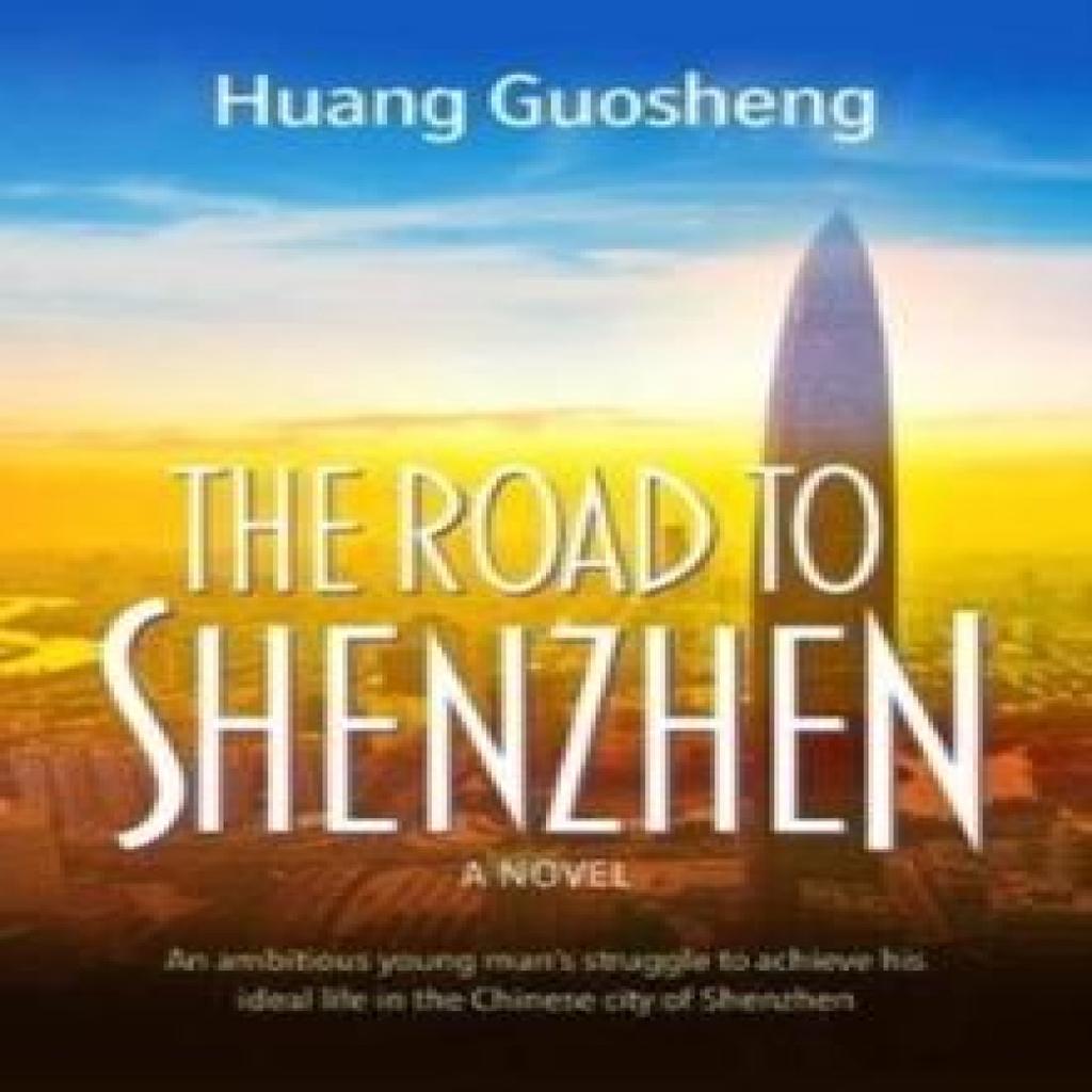 The Road to Shenzhen by Huang Guosheng Paperback Book 9781861518071
