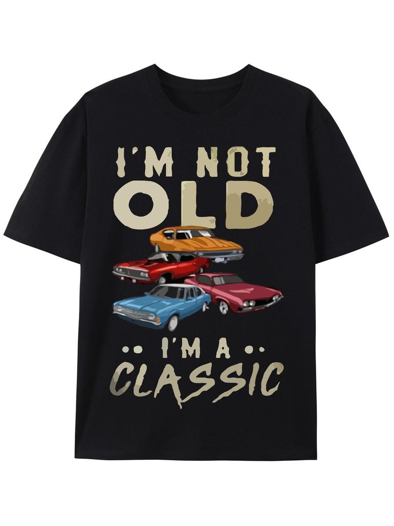 Vintage Cars I'm Not Old I'm A Classic T-shirt