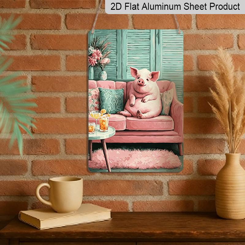 2D Flat, Cute Pig Relaxing on Couch Aluminum Sign - Retro Funny Animal Wall Decor Living Room, Man Cave, Bar Decor, Game Room, Funny Home Decor, Pig