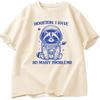 Houston I Have So Unisexy Questions Funny Raccoon Emoji Designs Trash Panda Themed Unisexs Topsunisex Clothing Fashion Y2k Top