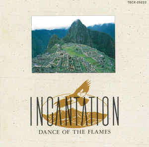 

CD INCANTATION - Танец Пламени TECX25222 Overseas Record 1992 Япония Латинский