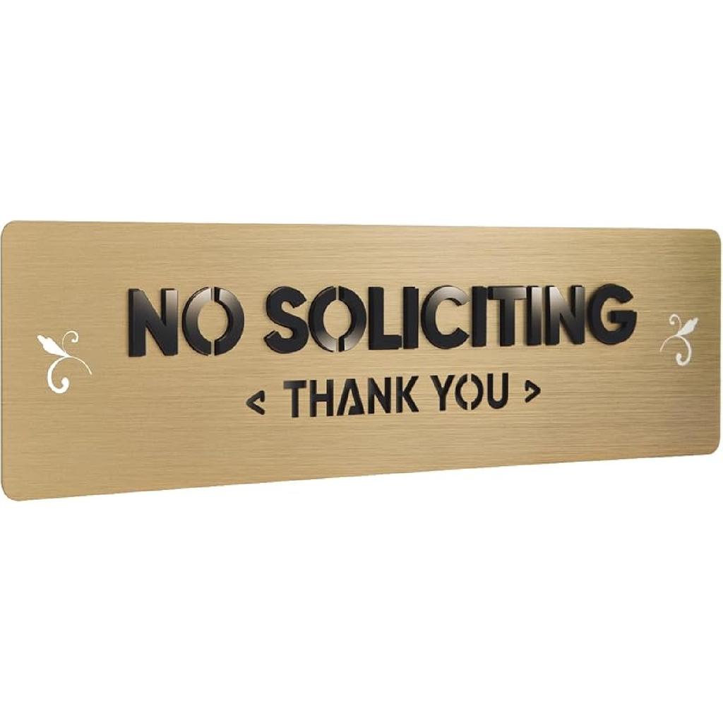 No Soliciting Sign, 304 Stainless Steel, Raised Letters, No-Drill Mounting with Strong Adhesive, Metallic Gold Finish, for House and Business (S203)