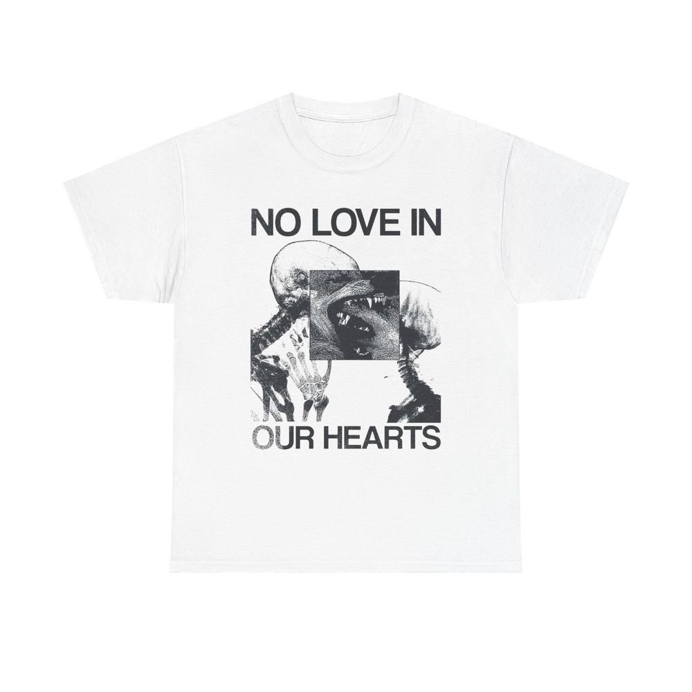 No Love In Our Hearts Graphic T Shirt Unisex Heavy Cotton Tee