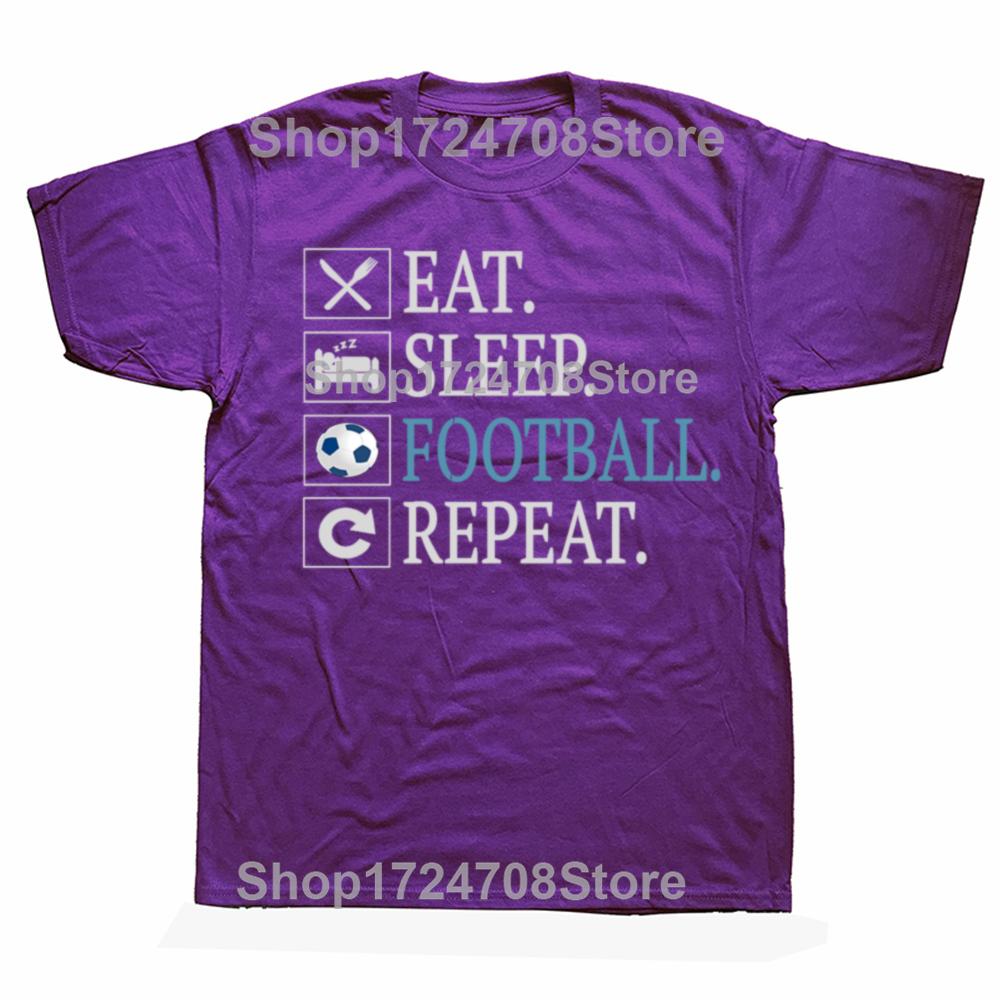

Eat Sleep Football Repeat Funny Gifts Soccer Player Tshirts Men Fashion Casual Tshirt 100 Cotton Loose Oversized T Shirt 4XL