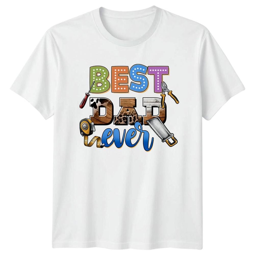 Best Dad Ever Unisexs TShirt HandyUnisex Dad Fathers Day Gift For Him S